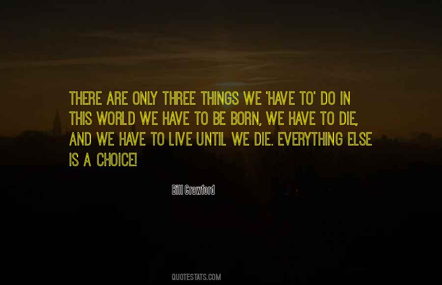 Until We Die Quotes #845832