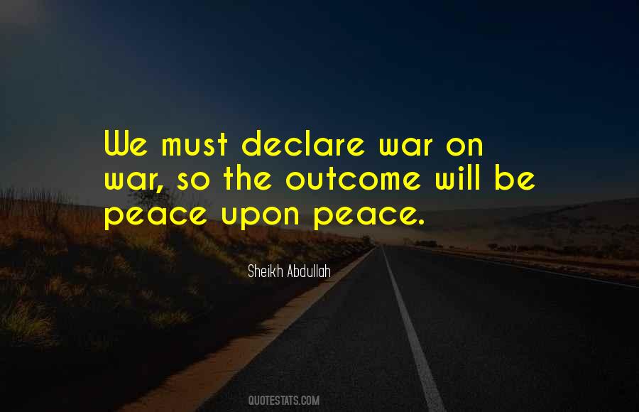 I Declare Peace Quotes #1838344