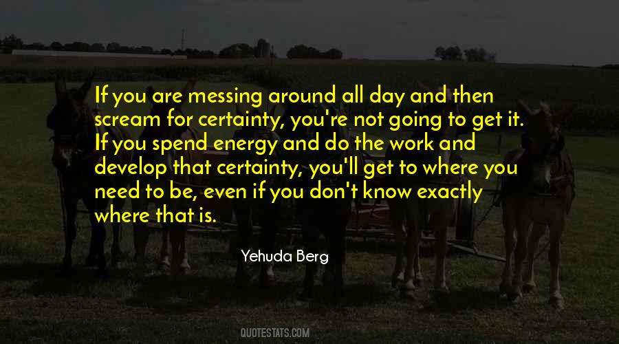 You Are Where You Need To Be Quotes #1230867
