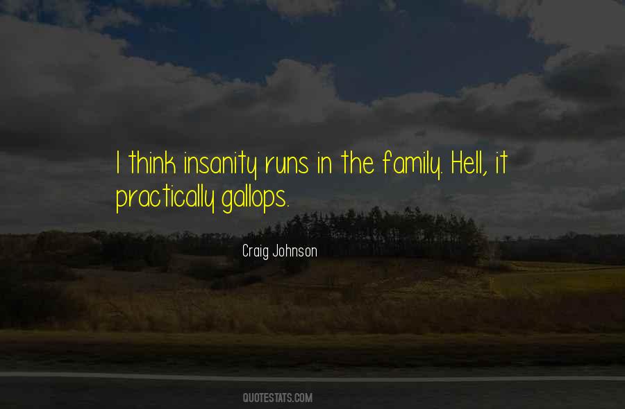 It Runs In The Family Quotes #533994