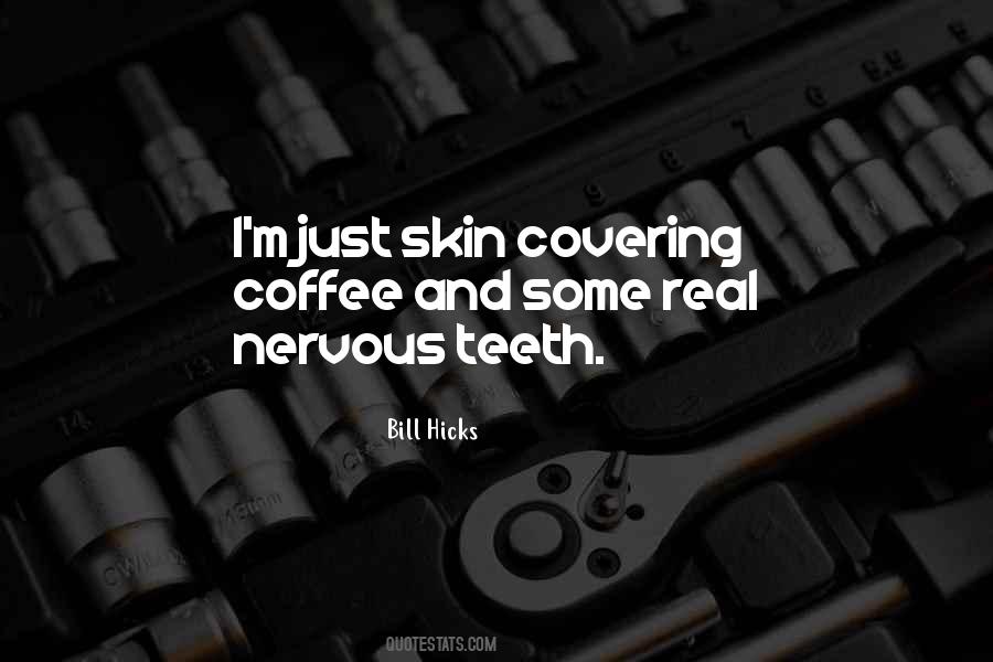 Skin Of Our Teeth Quotes #512350