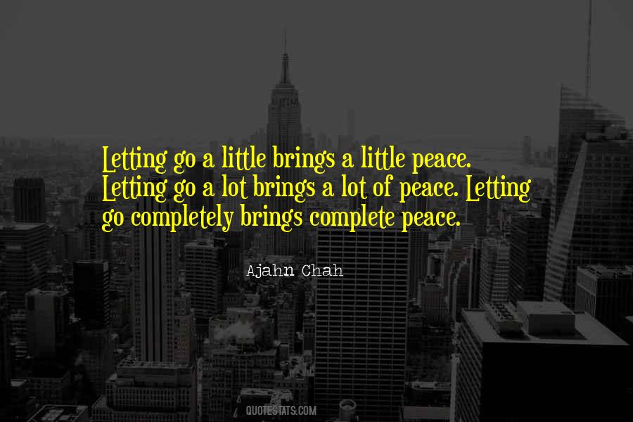 Peace Letting Go Quotes #1008902