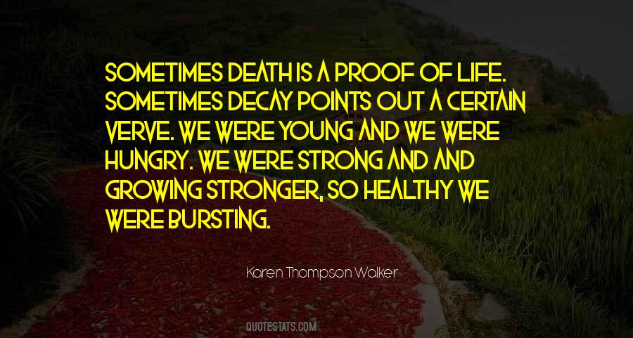 Proof Of Life Quotes #1511421