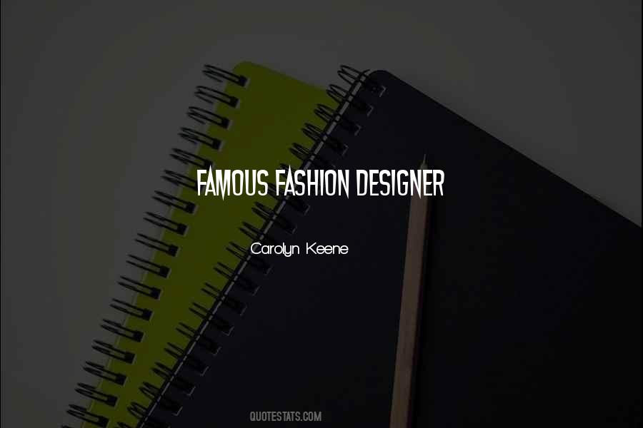 Famous Fashion Designer Quotes #124212