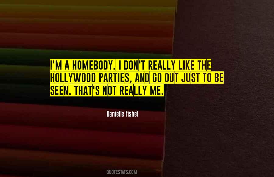Quotes About Homebodies #103151