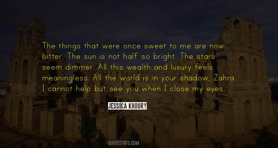 When I Close My Eyes I See You Quotes #1131658