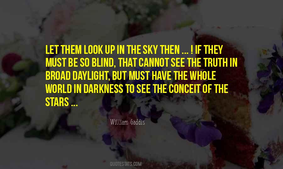 Blind To The Truth Quotes #1187696