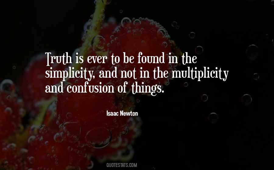 Simplicity And Truth Quotes #1801954