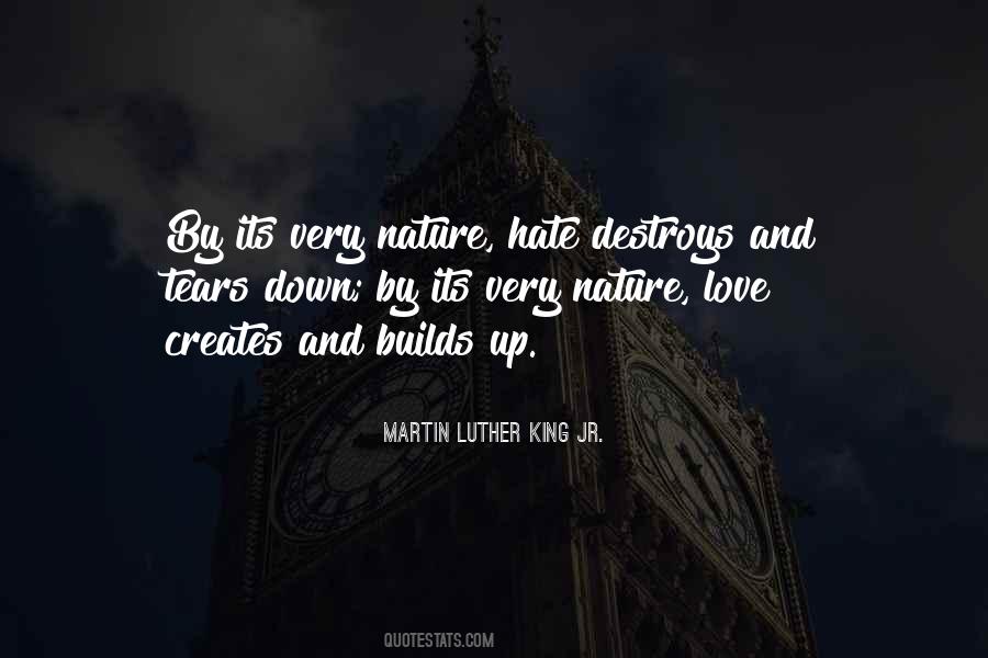 Hate Destroys Love Quotes #134807