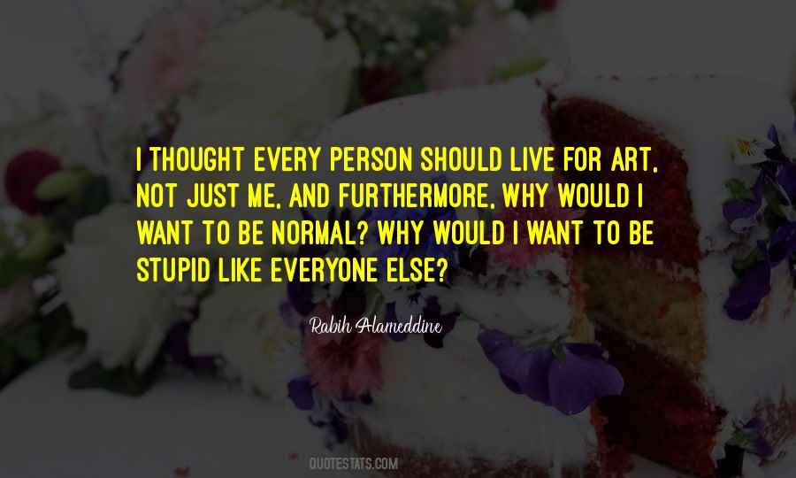 Why To Live For Quotes #1776920