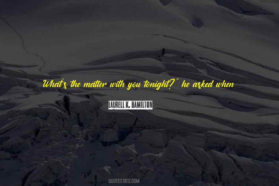 You Tonight Quotes #521157