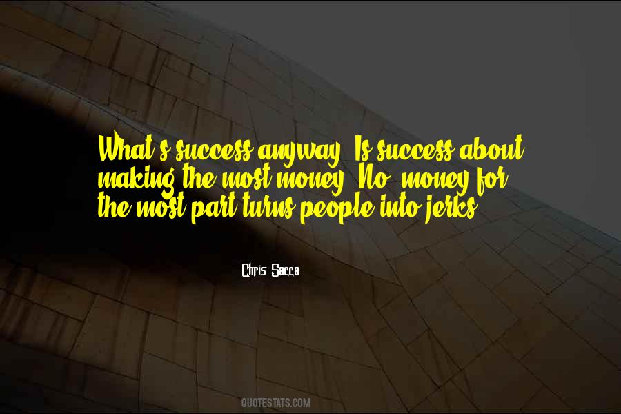 Success Making Money Quotes #1123538