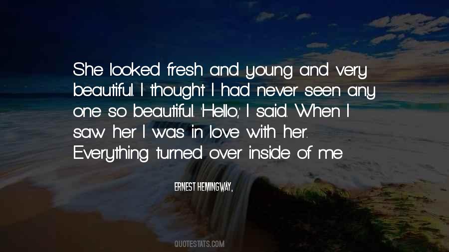 When I Was Young And Beautiful Quotes #148226