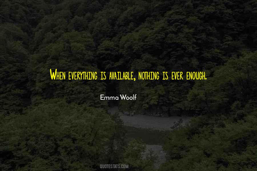 When Nothing Is Enough Quotes #1531829