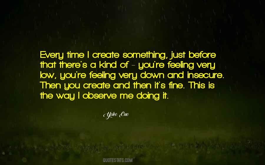 Every Kind Of Way Quotes #1538642