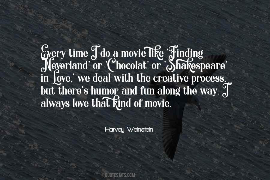 Every Kind Of Way Quotes #1719529