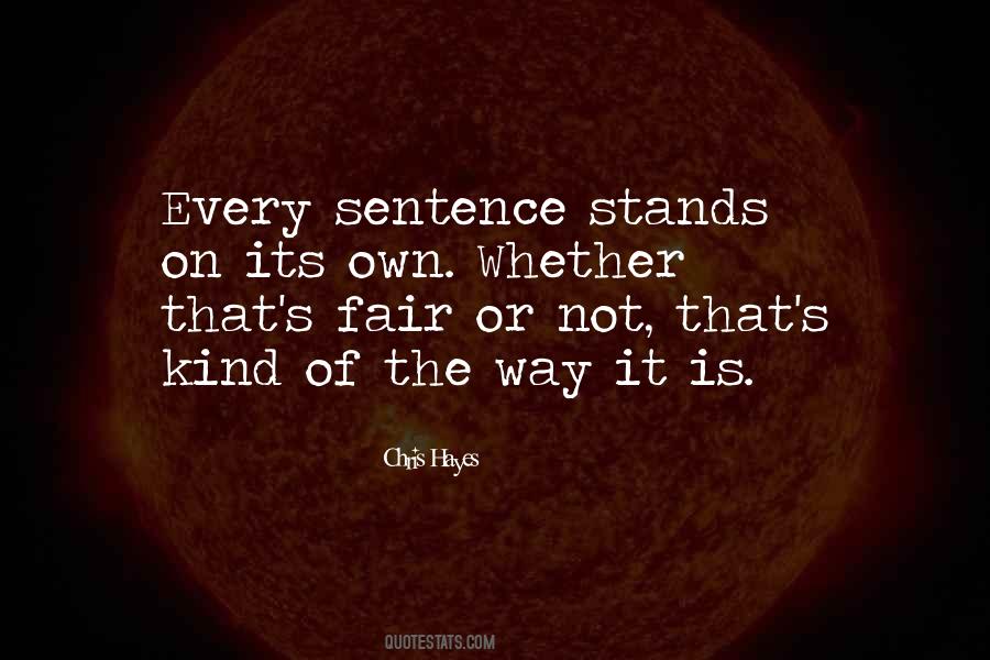 Every Kind Of Way Quotes #1768945
