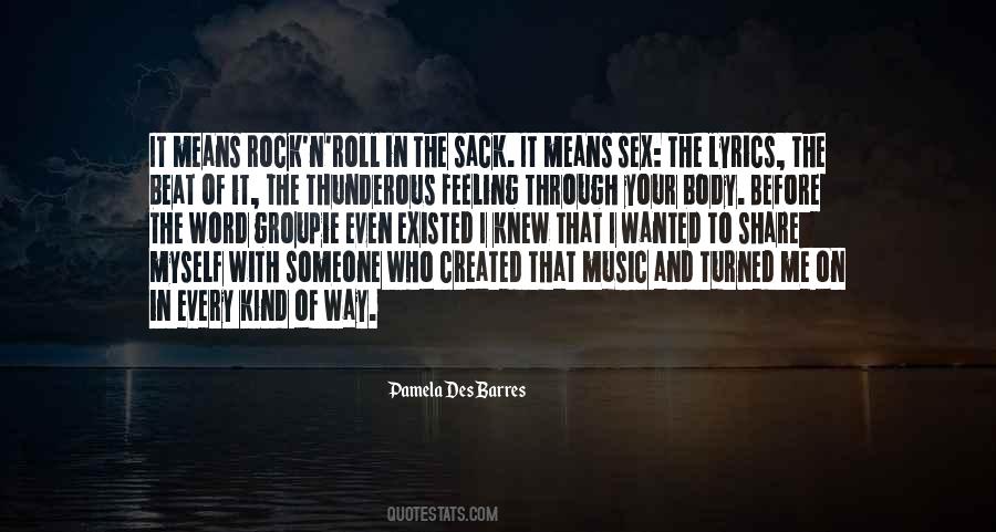 Every Kind Of Way Quotes #1813919