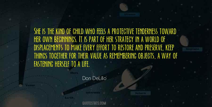 Every Kind Of Way Quotes #555976
