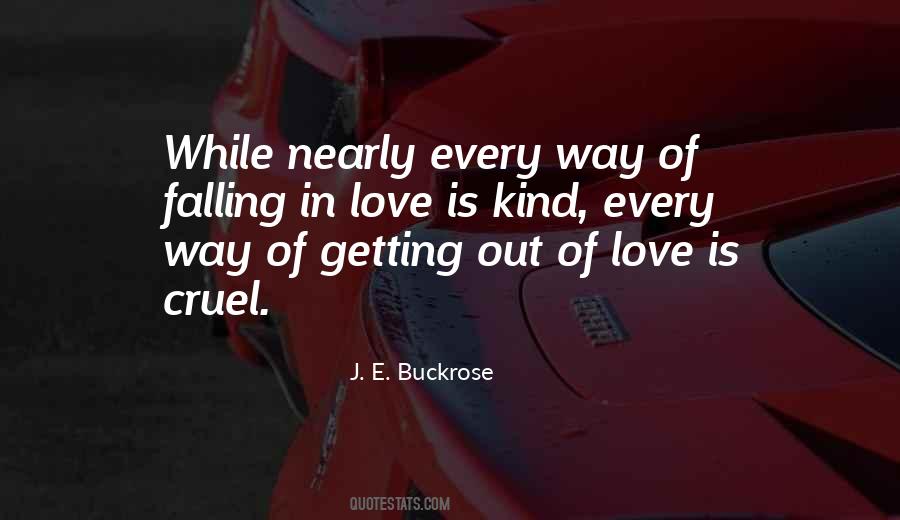 Every Kind Of Way Quotes #598069