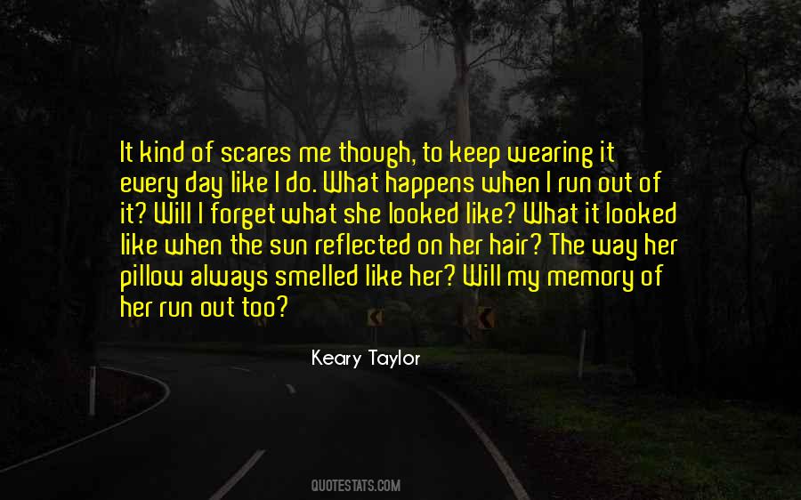 Every Kind Of Way Quotes #991394