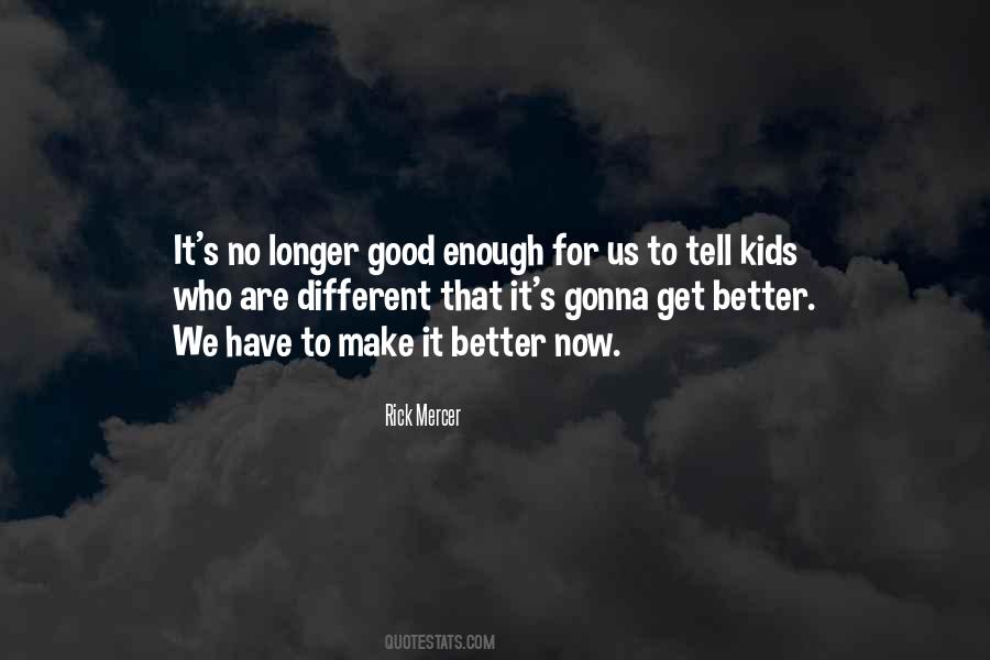 We Are Good Enough Quotes #1678559
