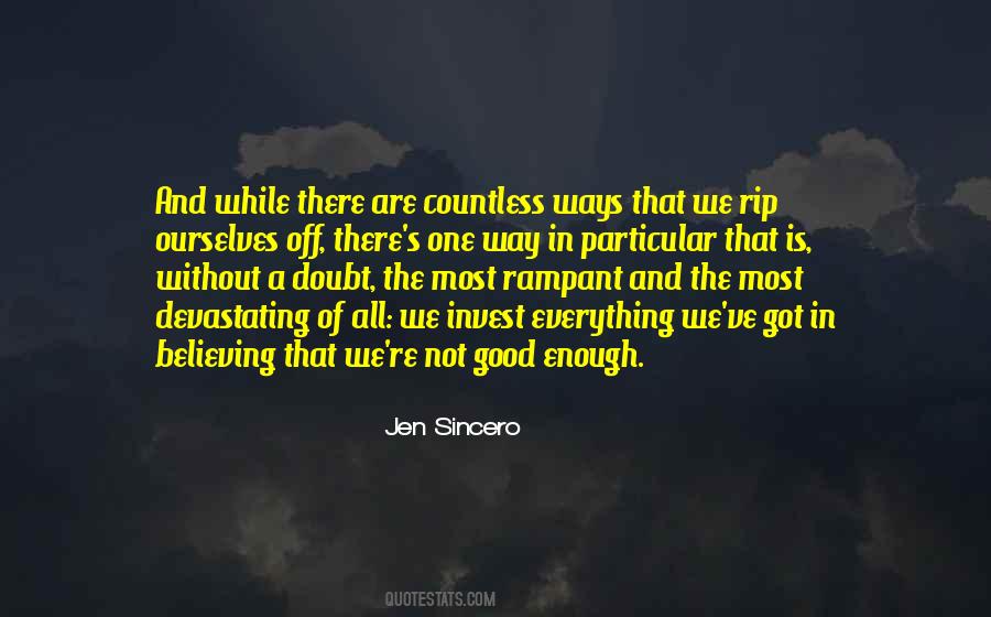 We Are Good Enough Quotes #350328