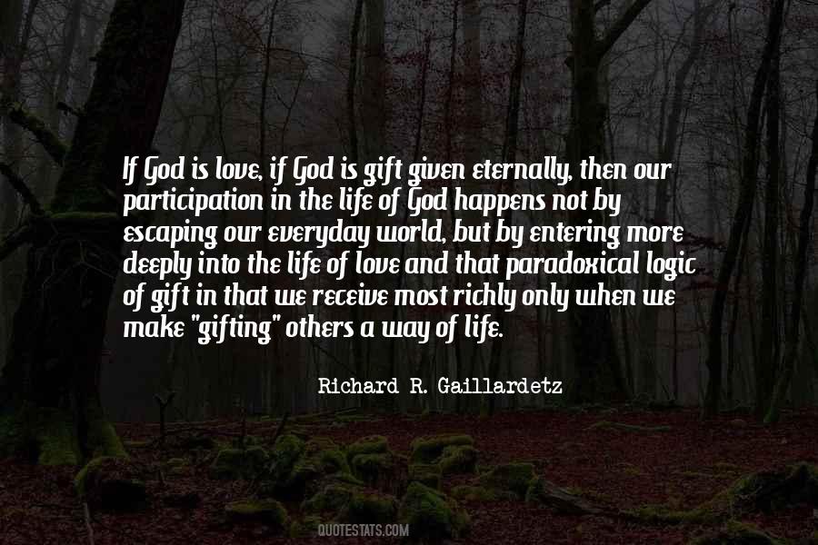 Life Is A Gift Of God Quotes #1141398