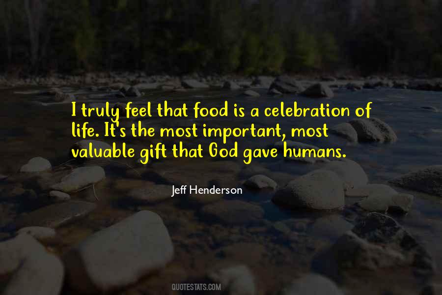 Life Is A Gift Of God Quotes #1415029