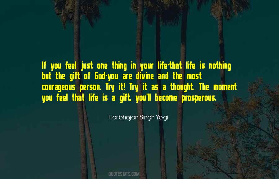 Life Is A Gift Of God Quotes #1542309