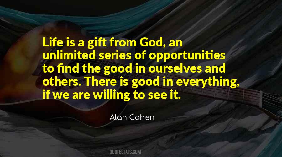 Life Is A Gift Of God Quotes #1785983