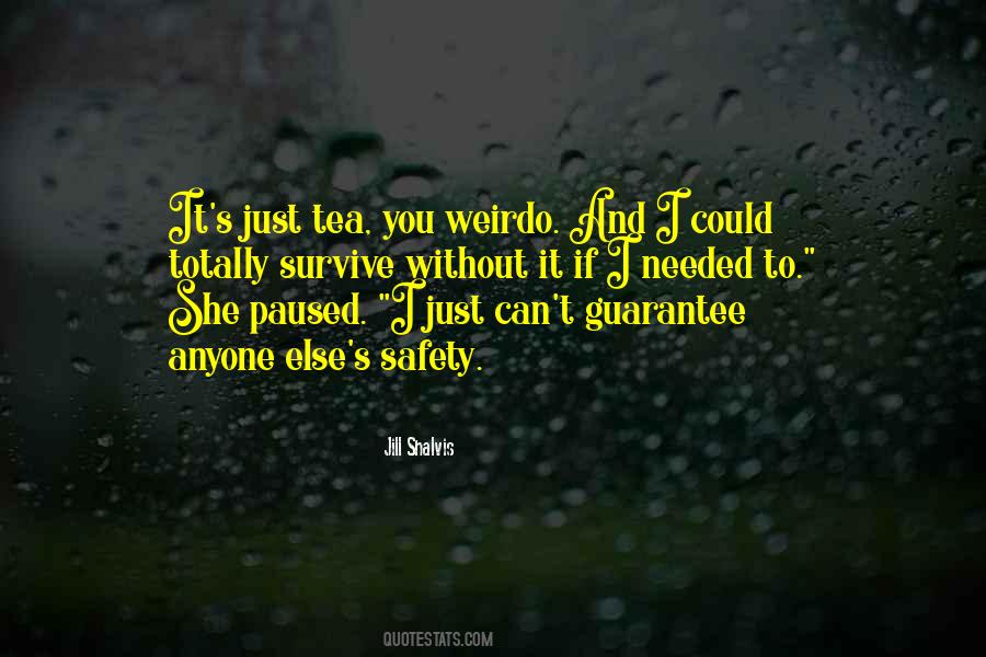 I Can Survive Without You Quotes #1353182