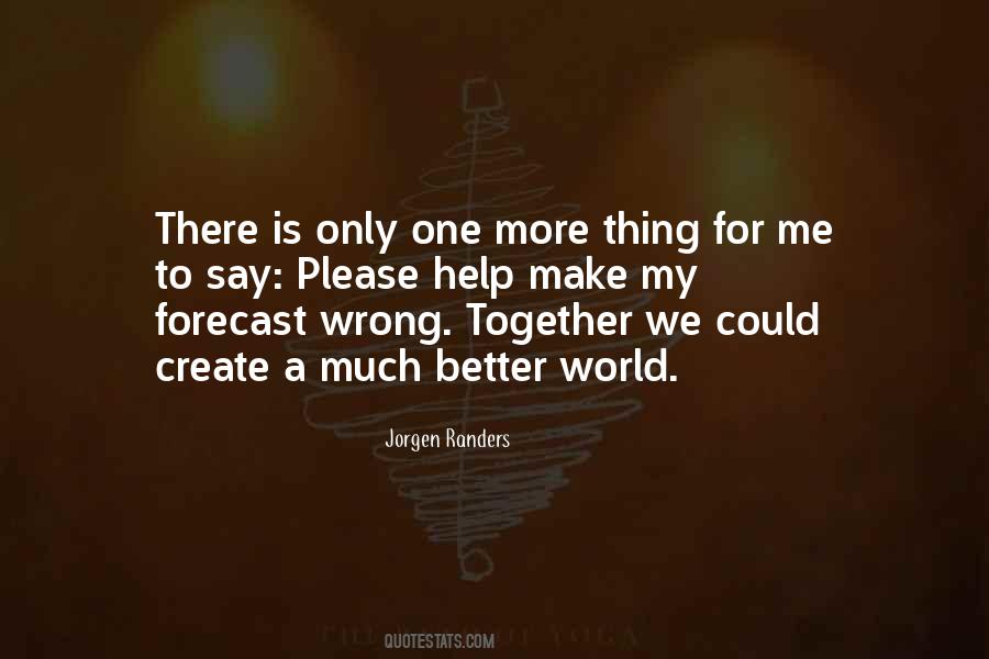 Together We Create Quotes #1316833