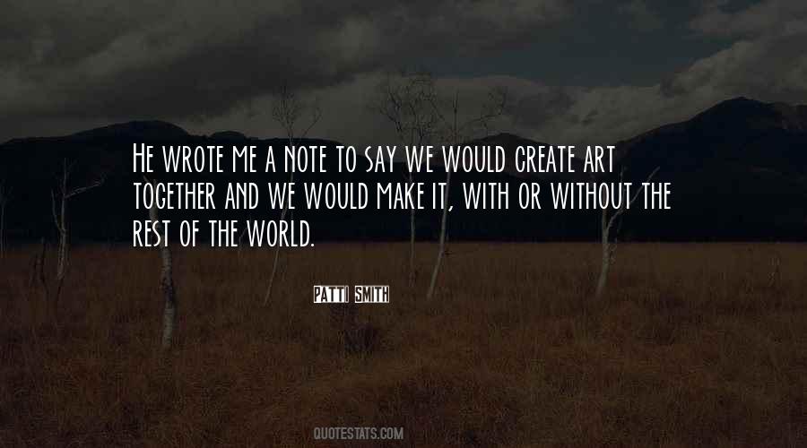 Together We Create Quotes #1428107