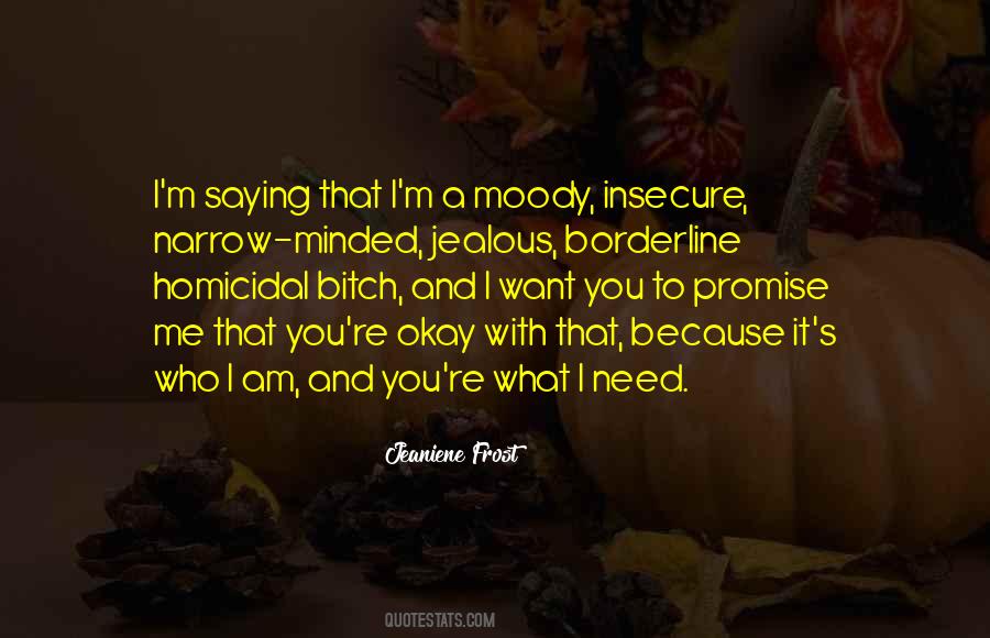 I Need You Because I Love You Quotes #273420