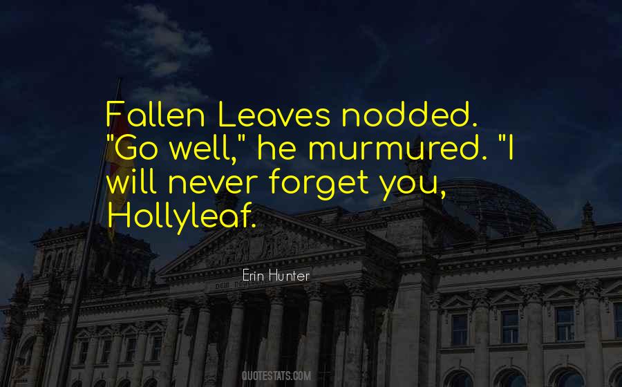 Will Never Forget You Quotes #376111