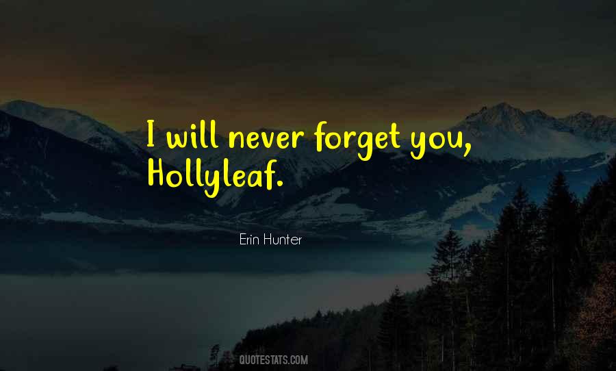 Will Never Forget You Quotes #795601