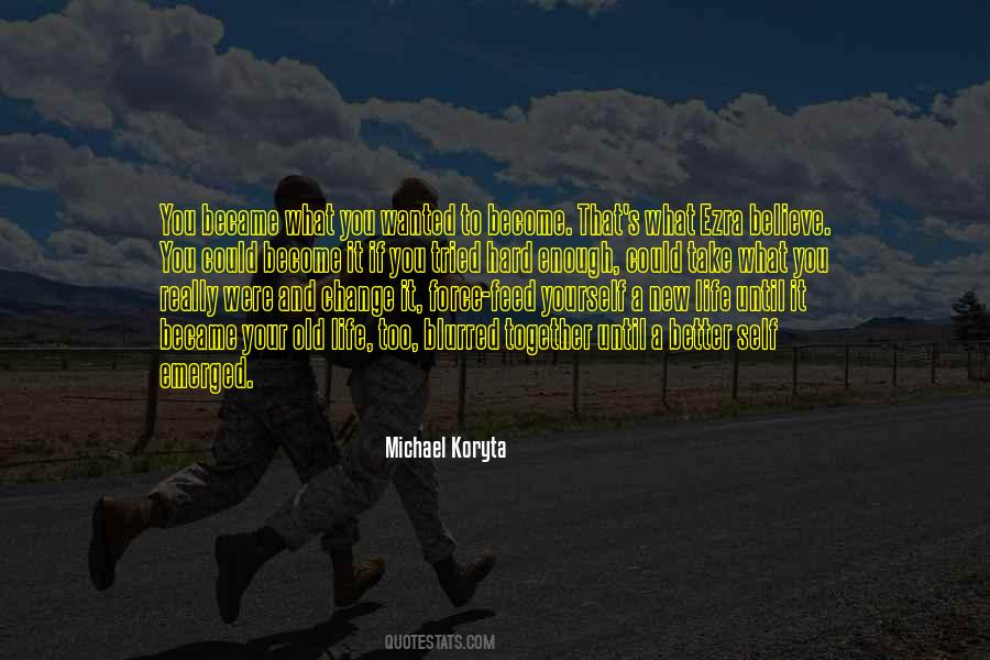 Quotes About Your New Self #578022
