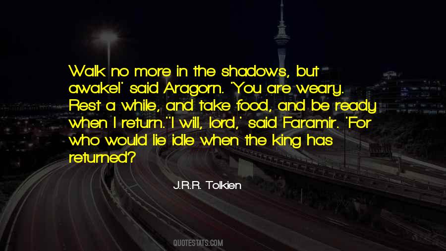 When You Are Weary Quotes #1762157