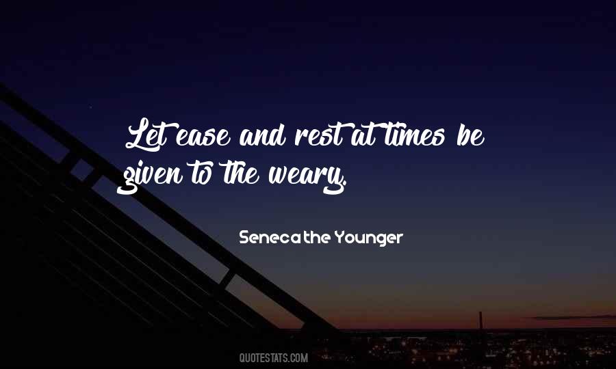When You Are Weary Quotes #297956