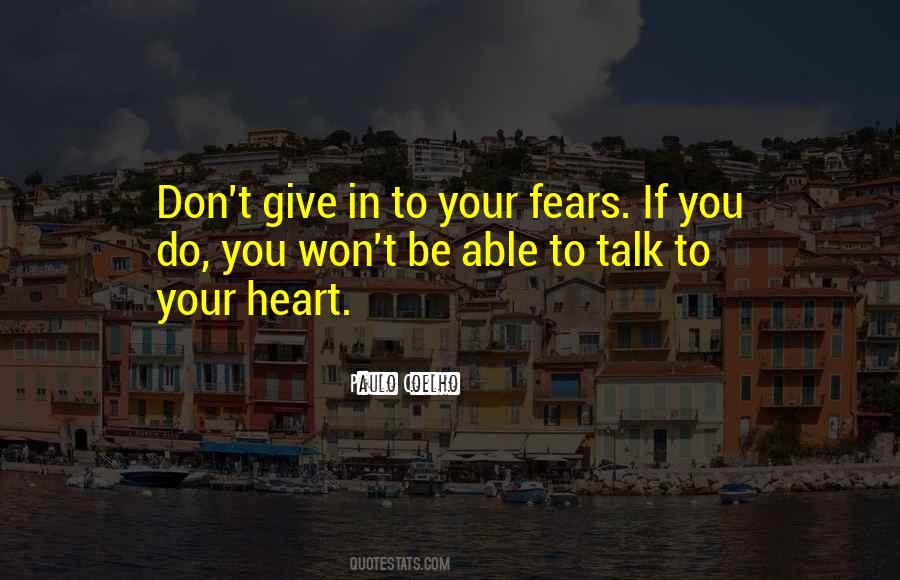 Talk To Your Heart Quotes #504328