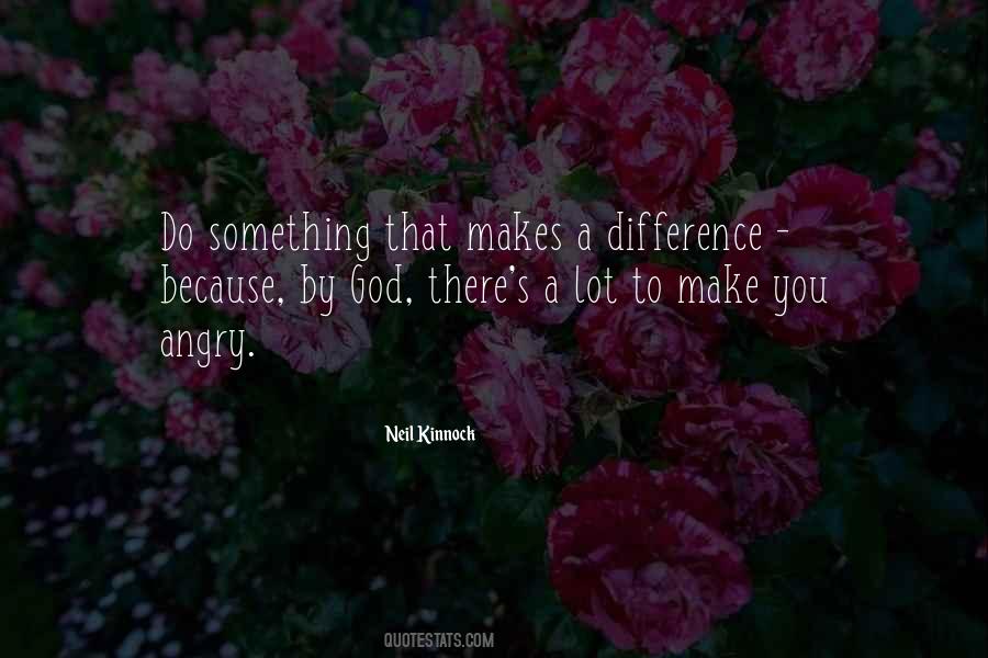 You Do Make A Difference Quotes #1105271