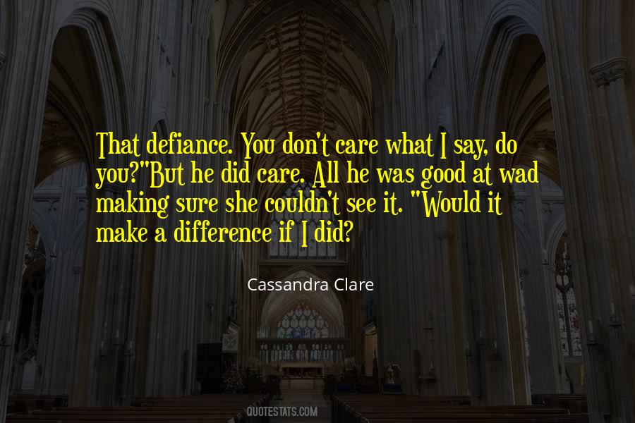 You Do Make A Difference Quotes #364072