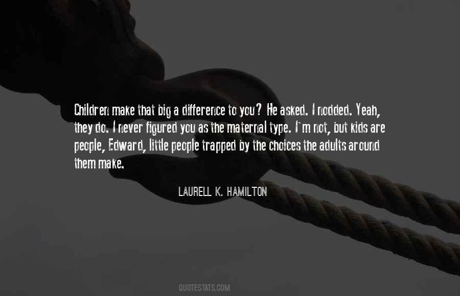 You Do Make A Difference Quotes #937691