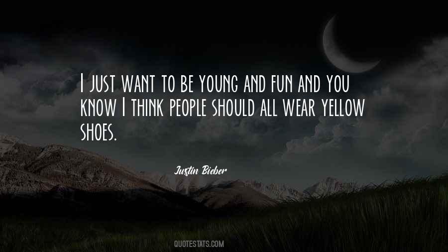 Young And Fun Quotes #1249420