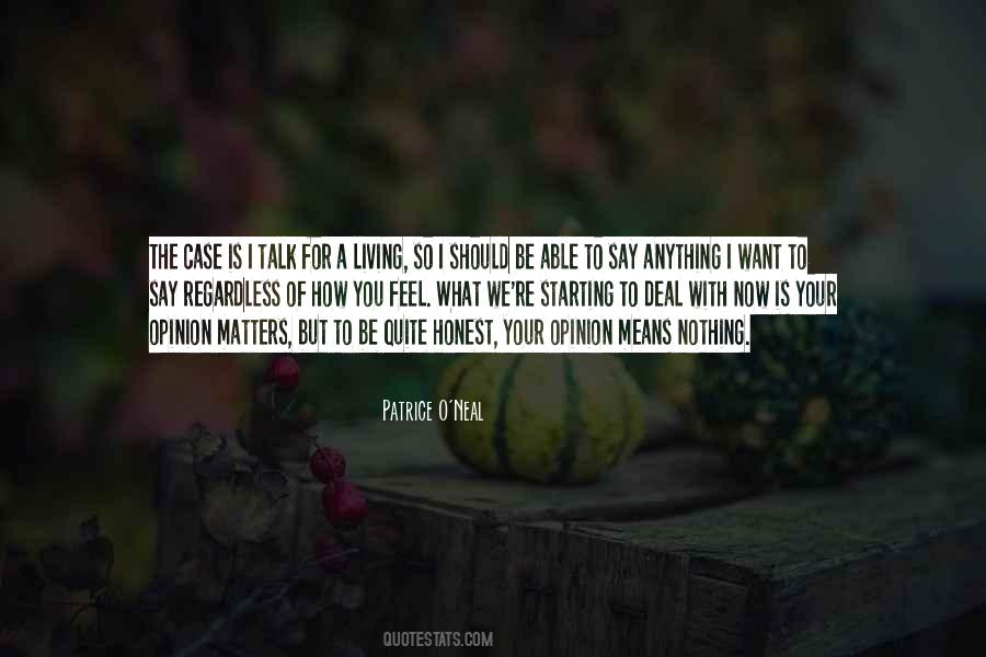 Regardless Of How You Feel Quotes #1542484