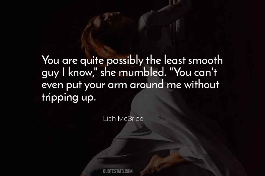 Smooth Guy Quotes #1758652