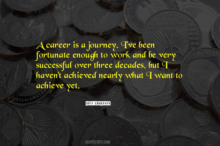 Is A Journey Quotes #1388583