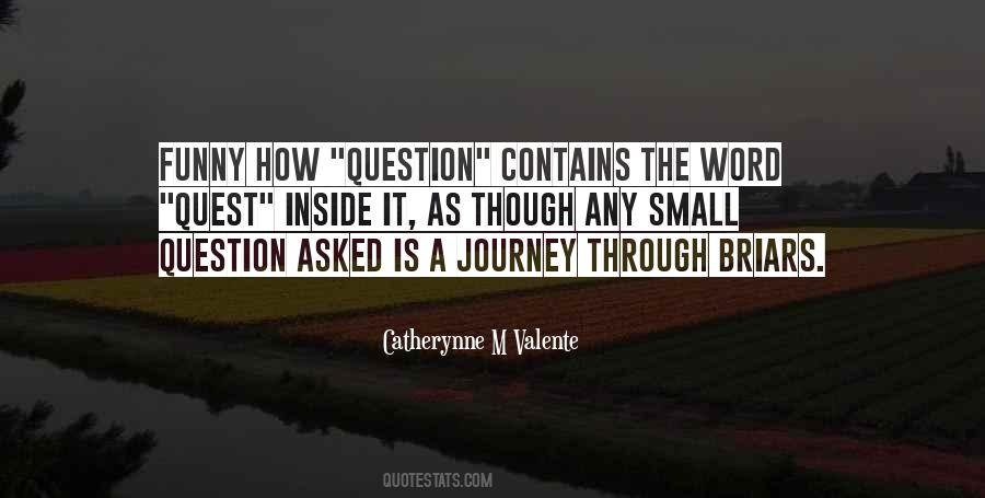 Is A Journey Quotes #1392462