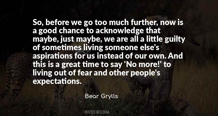 Our Own Expectations Quotes #1266908